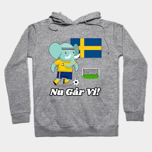 ⚽ Sweden Football, Elephant Scores a Goal, Nu Går Vi! Team Spirit Hoodie